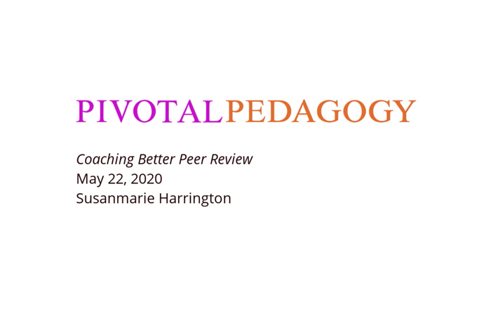 Pivotal Pedagogy: Coaching Better Peer Review