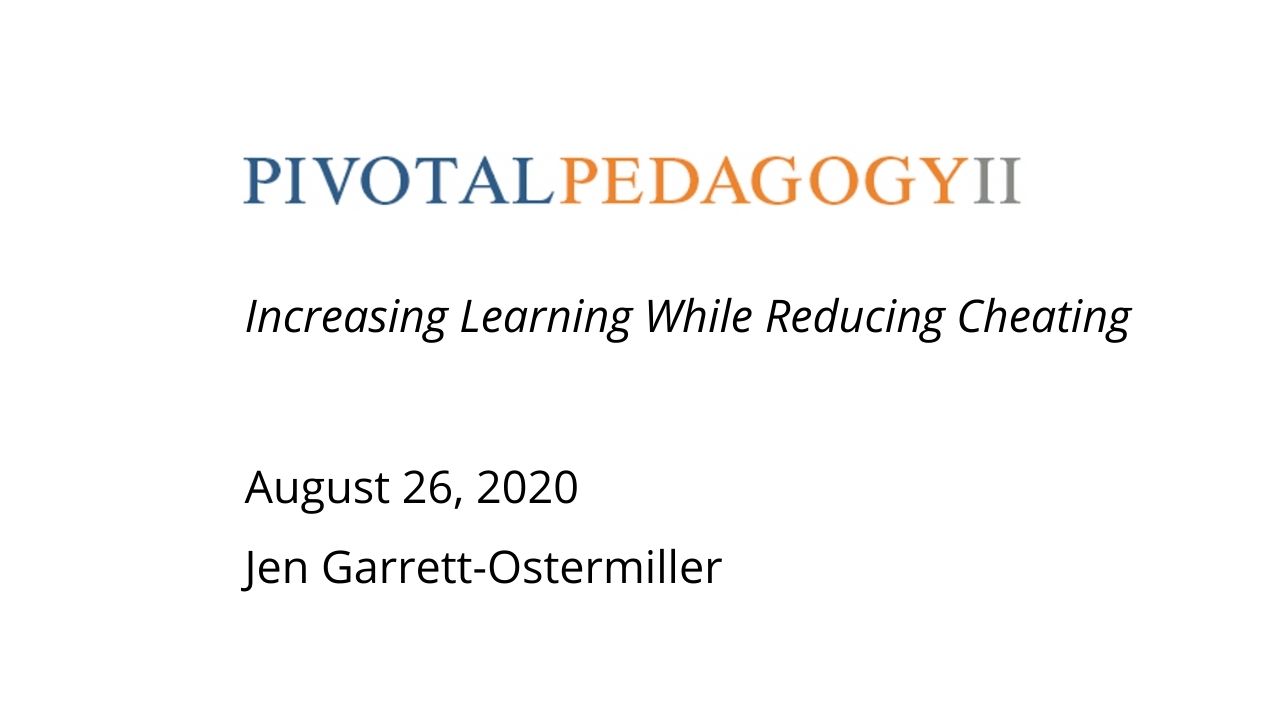 Pedagogical Workshop: Increase Learning While Reducing Cheating