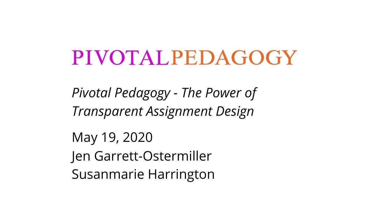 Pivotal Pedagogy: The Power of Transparent & Explicit Assignment Design